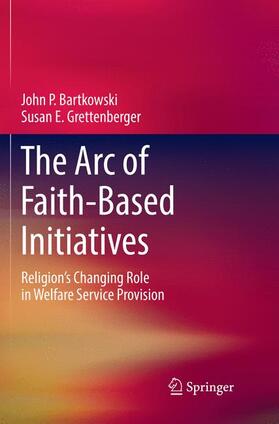 Grettenberger / Bartkowski |  The Arc of Faith-Based Initiatives | Buch |  Sack Fachmedien