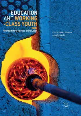 Smyth / Simmons |  Education and Working-Class Youth | Buch |  Sack Fachmedien