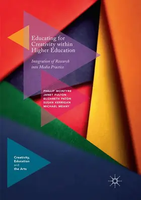 McIntyre / Fulton / Meany |  Educating for Creativity within Higher Education | Buch |  Sack Fachmedien