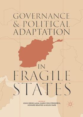 Lahai / Ware / von Strokirch |  Governance and Political Adaptation in Fragile States | Buch |  Sack Fachmedien