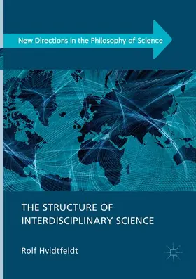 Hvidtfeldt |  The Structure of Interdisciplinary Science | Buch |  Sack Fachmedien