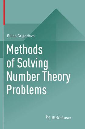 Grigorieva |  Methods of Solving Number Theory Problems | Buch |  Sack Fachmedien