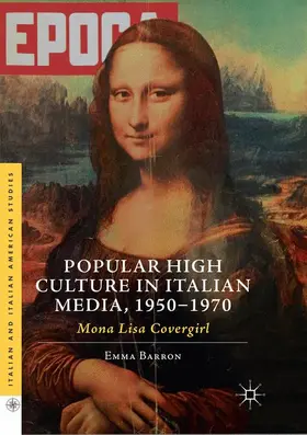 Barron |  Popular High Culture in Italian Media, 1950¿1970 | Buch |  Sack Fachmedien