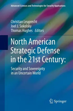 Leuprecht / Hughes / Sokolsky |  North American Strategic Defense in the 21st Century: | Buch |  Sack Fachmedien