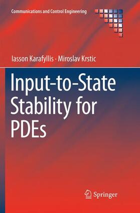 Krstic / Karafyllis |  Input-to-State Stability for PDEs | Buch |  Sack Fachmedien