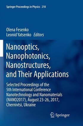 Yatsenko / Fesenko |  Nanooptics, Nanophotonics, Nanostructures, and Their Applications | Buch |  Sack Fachmedien