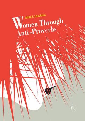 Litovkina |  Women Through Anti-Proverbs | Buch |  Sack Fachmedien