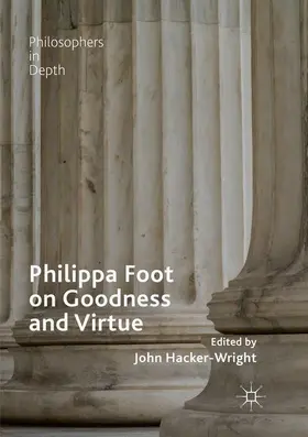 Hacker-Wright |  Philippa Foot on Goodness and Virtue | Buch |  Sack Fachmedien