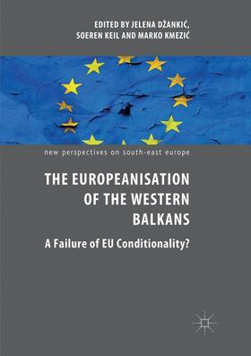 Džankic / Džankic / Kmezic |  The Europeanisation of the Western Balkans | Buch |  Sack Fachmedien