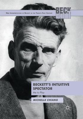 Chiang |  Beckett's Intuitive Spectator | Buch |  Sack Fachmedien