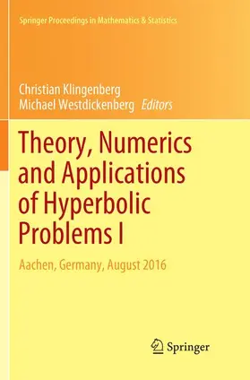 Westdickenberg / Klingenberg |  Theory, Numerics and Applications of Hyperbolic Problems I | Buch |  Sack Fachmedien