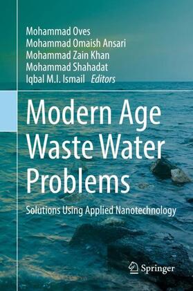 Oves / Ansari / M.I. Ismail | Modern Age Waste Water Problems | Buch | 978-3-030-08282-6 | sack.de