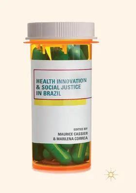 Correa / Cassier |  Health Innovation and Social Justice in Brazil | Buch |  Sack Fachmedien