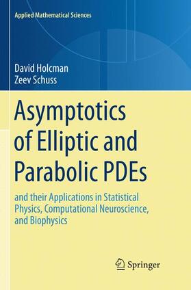 Schuss / Holcman |  Asymptotics of Elliptic and Parabolic PDEs | Buch |  Sack Fachmedien