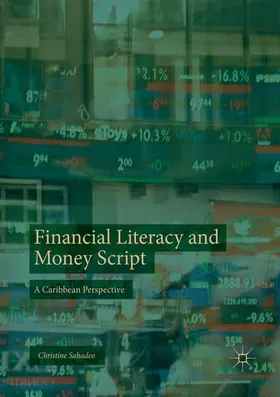 Sahadeo |  Financial Literacy and Money Script | Buch |  Sack Fachmedien