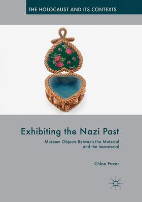 Paver |  Exhibiting the Nazi Past | Buch |  Sack Fachmedien