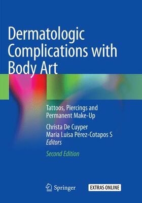Pérez-Cotapos S / De Cuyper |  Dermatologic Complications with Body Art | Buch |  Sack Fachmedien