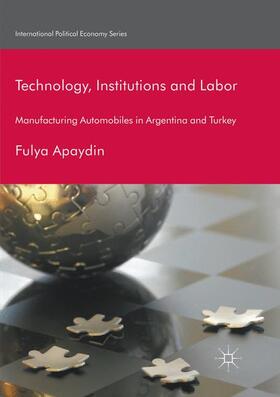 Apaydin |  Technology, Institutions and Labor | Buch |  Sack Fachmedien