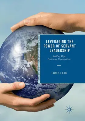 Laub |  Leveraging the Power of Servant Leadership | Buch |  Sack Fachmedien