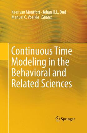 van Montfort / Voelkle / Oud |  Continuous Time Modeling in the Behavioral and Related Sciences | Buch |  Sack Fachmedien