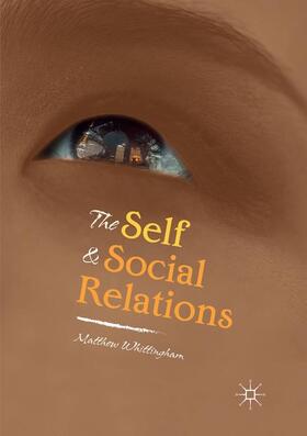 Whittingham |  The Self and Social Relations | Buch |  Sack Fachmedien