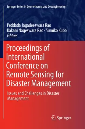 Rao / Kubo |  Proceedings of International Conference on Remote Sensing for Disaster Management | Buch |  Sack Fachmedien