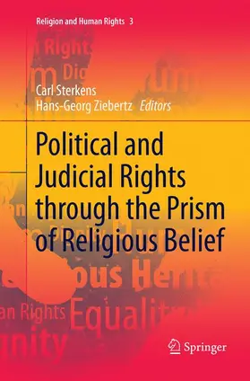 Ziebertz / Sterkens |  Political and Judicial Rights through the Prism of Religious Belief | Buch |  Sack Fachmedien