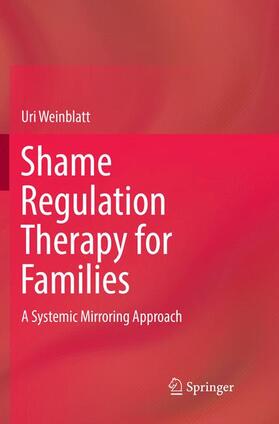 Weinblatt |  Shame Regulation Therapy for Families | Buch |  Sack Fachmedien