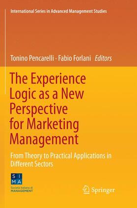 Forlani / Pencarelli |  The Experience Logic as a New Perspective for Marketing Management | Buch |  Sack Fachmedien