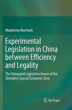 Martinek |  Experimental Legislation in China between Efficiency and Legality | Buch |  Sack Fachmedien