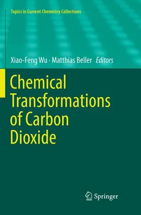 Beller / Wu |  Chemical Transformations of Carbon Dioxide | Buch |  Sack Fachmedien