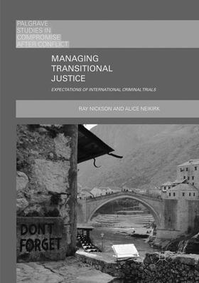 Neikirk / Nickson |  Managing Transitional Justice | Buch |  Sack Fachmedien