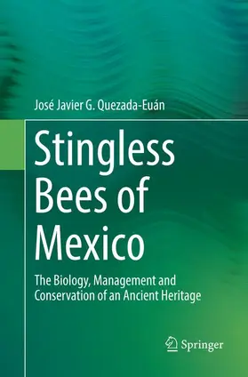 Quezada-Euán |  Stingless Bees of Mexico | Buch |  Sack Fachmedien