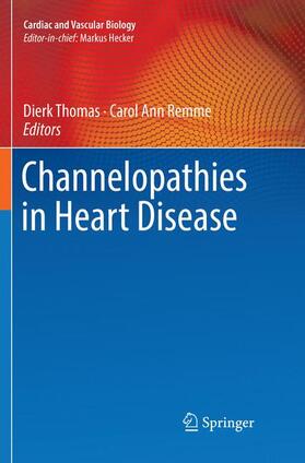 Remme / Thomas |  Channelopathies in Heart Disease | Buch |  Sack Fachmedien