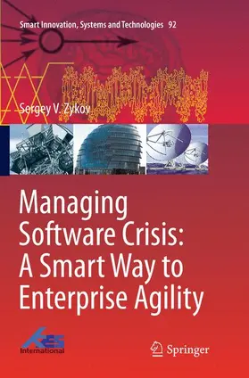 Zykov |  Managing Software Crisis: A Smart Way to Enterprise Agility | Buch |  Sack Fachmedien