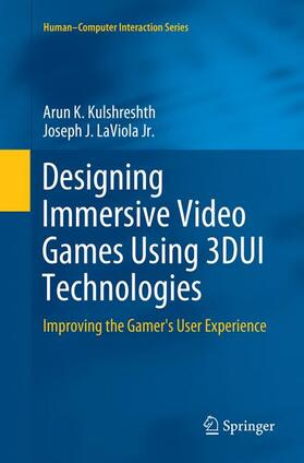 LaViola Jr. / Kulshreshth |  Designing Immersive Video Games Using 3DUI Technologies | Buch |  Sack Fachmedien
