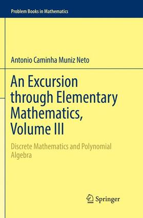 Caminha Muniz Neto |  An Excursion through Elementary Mathematics, Volume III | Buch |  Sack Fachmedien