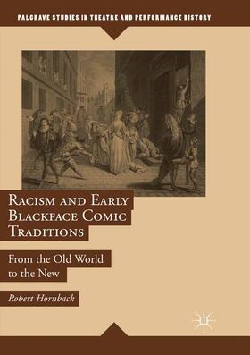 Hornback |  Racism and Early Blackface Comic Traditions | Buch |  Sack Fachmedien