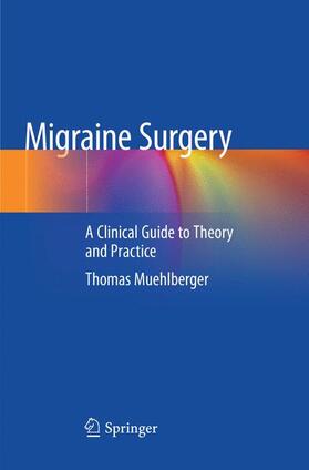 Muehlberger |  Migraine Surgery | Buch |  Sack Fachmedien