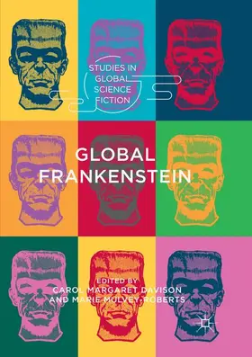 Mulvey-Roberts / Davison |  Global Frankenstein | Buch |  Sack Fachmedien