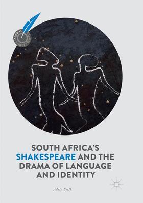 Seeff |  South Africa's Shakespeare and the Drama of Language and Identity | Buch |  Sack Fachmedien