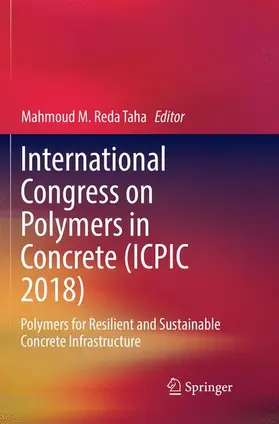 Taha |  International Congress on Polymers in Concrete (ICPIC 2018) | Buch |  Sack Fachmedien