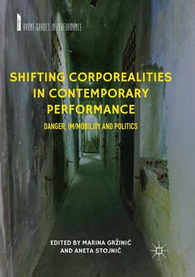 Stojnic´ / Gržinic / Gržinic |  Shifting Corporealities in Contemporary Performance | Buch |  Sack Fachmedien