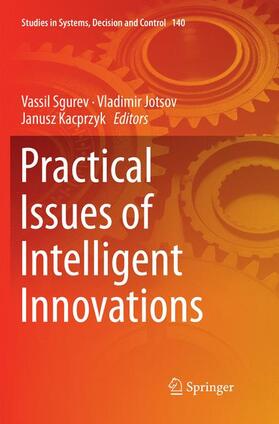 Sgurev / Kacprzyk / Jotsov |  Practical Issues of Intelligent Innovations | Buch |  Sack Fachmedien