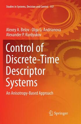 Belov / Kurdyukov / Andrianova |  Control of Discrete-Time Descriptor Systems | Buch |  Sack Fachmedien