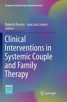 Linares / Pereira |  Clinical Interventions in Systemic Couple and Family Therapy | Buch |  Sack Fachmedien