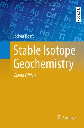 Hoefs |  Stable Isotope Geochemistry | Buch |  Sack Fachmedien