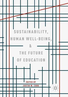 Cook |  Sustainability, Human Well-Being, and the Future of Education | Buch |  Sack Fachmedien