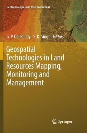 Singh / Reddy |  Geospatial Technologies in Land Resources Mapping, Monitoring and Management | Buch |  Sack Fachmedien