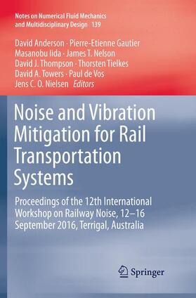 Anderson / Gautier / Iida |  Noise and Vibration Mitigation for Rail Transportation Systems | Buch |  Sack Fachmedien